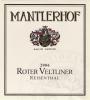 Mantlerhof, Roter Veltliner, Reisenthal, 2010 Mantlerhof, Roter Veltliner, Reisenthal, 2010